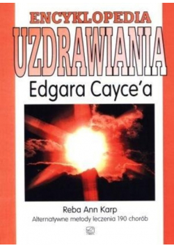 Encyklopedia uzdrawiania Edgara Caycea