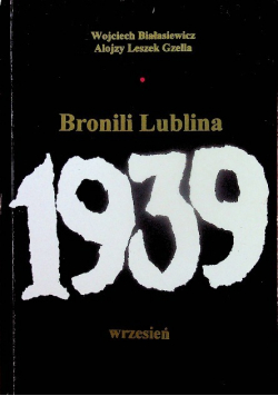 Bronili Lublina 1939