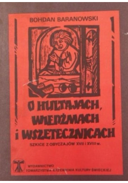 O hultajach wiedźmach i wszetecznicach