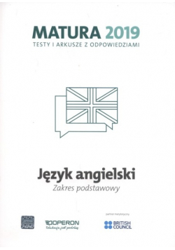 Język angielski Matura 2019 Testy i arkusze Zakres Podstawowy