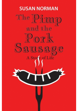 The Pimp and the Pork Sausage
