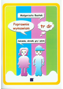 Poprawnie wymawiam tr dr