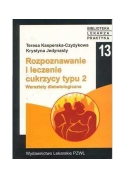 Rozpoznawanie i leczenie cukrzycy typu 2