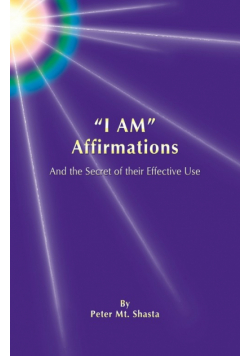 I Am Affirmations and the Secret of Their Effective Use