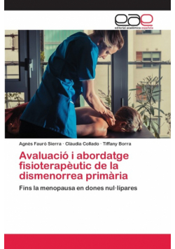 Avaluació i abordatge fisioterapèutic de la dismenorrea primària