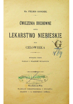 Ćwiczenia duchowe czyli lekarstwo niebieskie 1900 r.