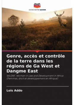 Genre, accès et contrôle de la terre dans les régions de Ga West et Dangme East