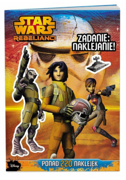 Star Wars Rebelianci Zadanie: naklejanie!