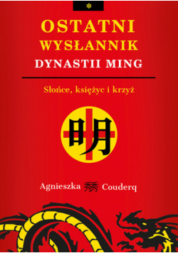 Ostatni wysłannik dynastii Ming.