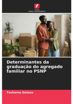 Determinantes da graduação do agregado familiar no PSNP