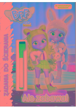 Ale zabawa! Best Friends Forever. Zadania do ścierania