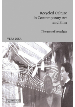 Recycled Culture in Contemporary Art and Film