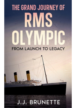 The Grand Journey of RMS Olympic