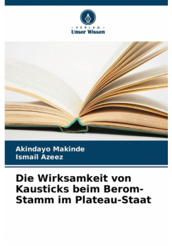 Die Wirksamkeit von Kausticks beim Berom-Stamm im Plateau-Staat