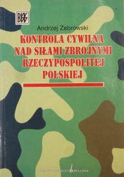 Kontrola cywilna nad siłami zbrojnymi Rzeczypospolitej Polskiej