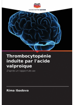 Thrombocytopénie induite par l'acide valproïque