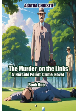 The Murder on the Links Book One