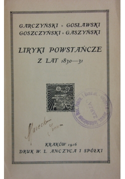 Liryki Powstańcze z lat 1830-31,1916r.
