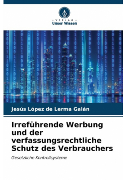 Irreführende Werbung und der verfassungsrechtliche Schutz des Verbrauchers