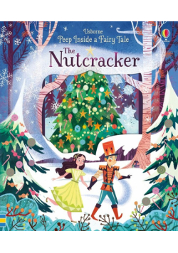 Peep Inside a Fairy Tale The Nutcracker