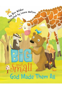 Big and Small, God Made Them All