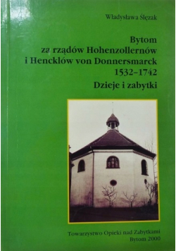 Bytom za rządów Hohenzollernów i Hencklów von Donnersmarck 1532 - 1742