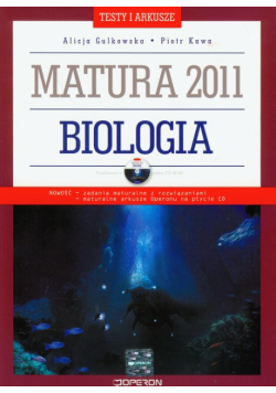 Biologia matura 2011 Testy i arkusze z płytą CD