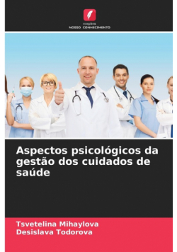 Aspectos psicológicos da gestão dos cuidados de saúde