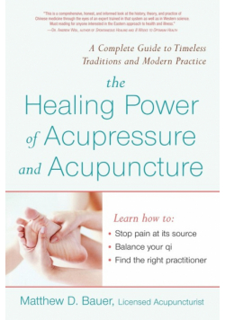 The Healing Power of Acupressure and Acupuncture