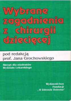 Wybrane zagadnienia z chirurgii dziecięcej