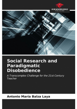 Social Research and Paradigmatic Disobedience