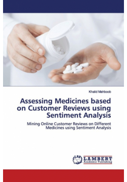 Assessing Medicines based on Customer Reviews using Sentiment Analysis