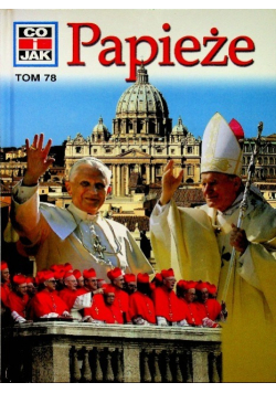 Co i jak Tom 78 Papieże