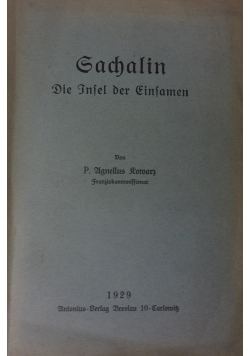 Sachalin die insel der einsamen,1929r.