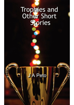 Trophies and Other Short Stories