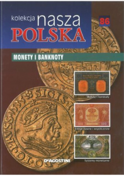 Nasza Polska tom 86  monety banknoty