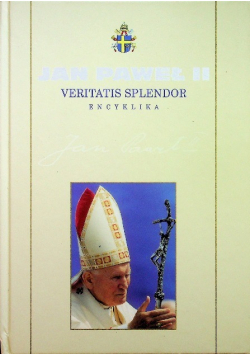 Kolekcja dzieł Jana Pawła II  Tom 10 Veritatis Splendor encyklika