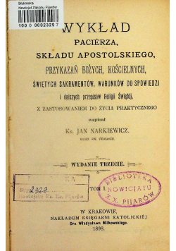 Wykład pacierza składu apostolskiego Tom I i II 1898 r.