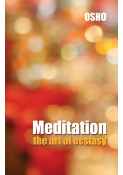 Meditation the Art of Ecstasy