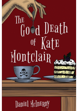 The Good Death of Kate Montclair
