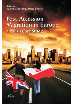 Post Accession Migration in Europe a Polish Case Study