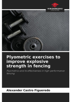 Plyometric exercises to improve explosive strength in fencing