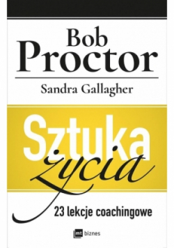 Sztuka życia 23 lekcje coachingowe
