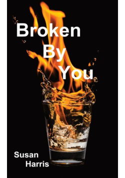 Broken By You