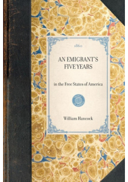 Emigrant's Five Years