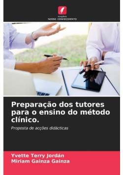 Preparação dos tutores para o ensino do método clínico.