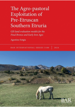 The Agro-pastoral Exploitation of Pre-Etruscan Southern Etruria