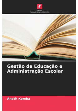 Gestão da Educação e Administração Escolar