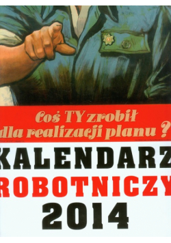 Kalendarz 2014 Robotniczy