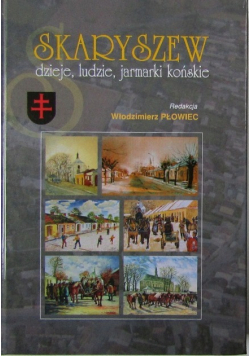 Skaryszew dzieje ludzie jarmarki końskie